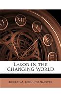 Labor in the Changing World