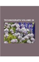 Technograph Volume 29