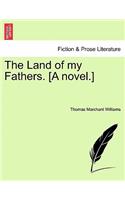 Land of My Fathers. [A Novel.]