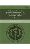 Factors Related to the Economic Sustainability of Two-Year Chemistry-Based Technology Training Programs