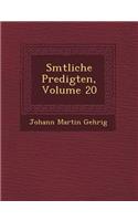 S Mtliche Predigten, Volume 20