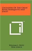Crusaders of the Great River Marquette and Joliet