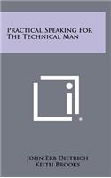 Practical Speaking for the Technical Man