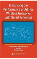 Enhancing the Performance of Ad Hoc Wireless Networks with Smart Antennas
