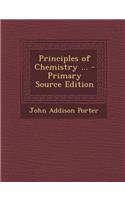 Principles of Chemistry ... - Primary Source Edition