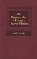 Die Napoleoniden. - Primary Source Edition: (German)