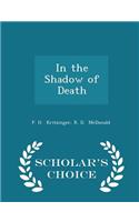 In the Shadow of Death - Scholar's Choice Edition