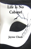 Life Is No Cabaret