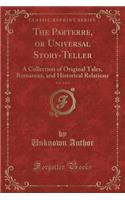 The Parterre, or Universal Story-Teller, Vol. 3 of 4