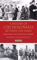 History of Czechoslovakia Between the Wars: From Versailles to Hitler's Invasion