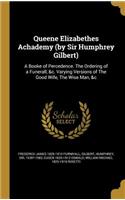 Queene Elizabethes Achademy (by Sir Humphrey Gilbert)