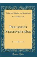 Preußen's Staatsverträge (Classic Reprint)