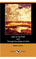 Light on the Path and Through the Gates of Gold