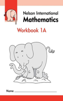 Nelson International Mathematics Workbook 1A