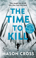 The Time to Kill: Carter Blake Book 3(Carter Blake Series)