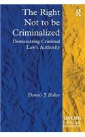 The Right Not to be Criminalized
