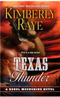 Texas Thunder: (Rebel Moonshine)