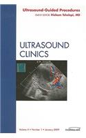 Ultrasound-Guided Procedures, an Issue of Ultrasound Clinics