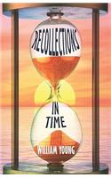 Recollections in Time: (English)