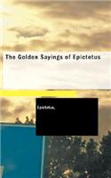 Golden Sayings of Epictetus