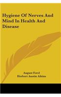 Hygiene Of Nerves And Mind In Health And Disease