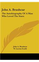John A. Brashear: The Autobiography Of A Man Who Loved The Stars