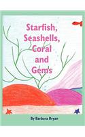 Starfish, Seashells, Coral and Gems