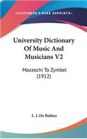 University Dictionary Of Music And Musicians V2