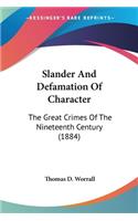 Slander And Defamation Of Character