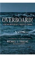 Overboard!: A True Blue-Water Odyssey of Disaster and Survival