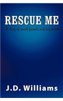 Rescue Me