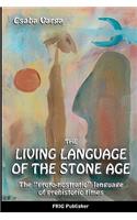 Living Language of the Stone Age