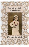 Dancing With Bianchina: (English)