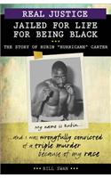 Real Justice: Jailed for Life for Being Black