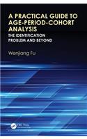A Practical Guide to Age-Period-Cohort Analysis