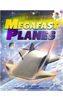 Megafast Planes