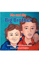 Me and My Big Brother
