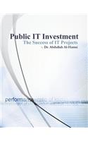 Public It Investment: The Success of It Projects(English)