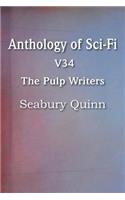 Anthology of Sci-Fi V34, the Pulp Writers - Seabury Quinn