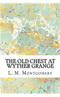 The Old Chest at Wyther Grange: (English)