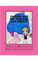 Jennifer and Mr. Pink Pig, 2nd Edition