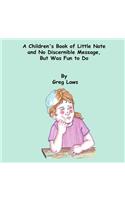 A Children's Book of Little Note and No Discernible Message, But Was Fun to Do