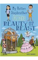 My Rotten Stepbrother Ruined Beauty and the Beast