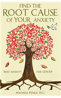 Find the Root Cause of YOUR Anxiety