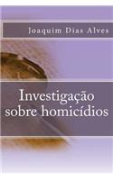 Investigacao Sobre Homicidios