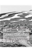 The Bodie Mining District of California