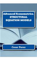 Advanced Econometrics. Structural Equation Models