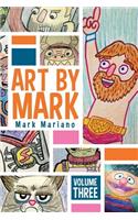 Art By Mark Volume 3