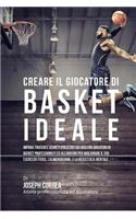 Creare il Giocatore Di Basket Ideale