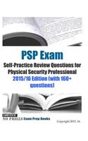 PSP Exam Self-Practice Review Questions for Physical Security Professional: 2015/16 Edition (with 160+ questions)